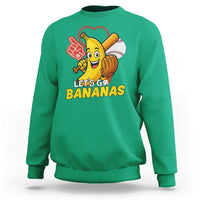 Funny Baseball Sweatshirt Lets Go Bananas Fruit Sports Lover Gift - Wonder Print Shop