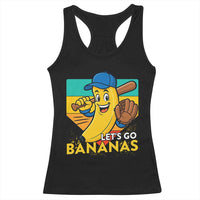 Lets Go Bananas Racerback Tank Top Funny Banana Baseball Fruit Sports Gift - Wonder Print Shop
