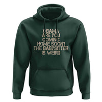 Funny Obama Joke Hoodie The Babysitter Is Weird Political Humor