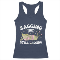 Funny Sagging But Still Gagging Racerback Tank Top Sarcastic Frog Humor - Wonder Print Shop