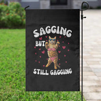 Funny Cat Sexy Garden Flag Sagging But Still Gagging Gift - Wonder Print Shop