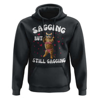 Funny Cat Sexy Hoodie Sagging But Still Gagging Gift - Wonder Print Shop