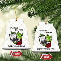 It Is Fine I Am Fine Everything Is Fine Ceramic Ornament Attitude Frog - Wonder Print Shop