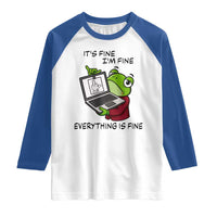 It Is Fine I Am Fine Everything Is Fine Raglan Shirt Attitude Frog - Wonder Print Shop