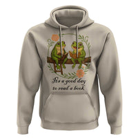 It Is A Good Day To Read A Book Hoodie Frog Book Lover - Wonder Print Shop