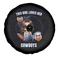 This Girl Loves Her Cowboys Spare Tire Cover Game Day Gift For Fans - Wonder Print Shop