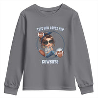 This Girl Loves Her Cowboys Youth Sweatshirt Game Day Gift For Fans - Wonder Print Shop