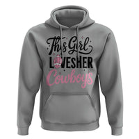 Funny Football Fan Gift Hoodie This Girl Loves Her Cowboys - Wonder Print Shop
