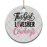 Funny Football Fan Gift Ceramic Ornament This Girl Loves Her Cowboys - Wonder Print Shop