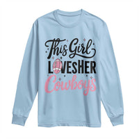Funny Football Fan Gift Long Sleeve Shirt This Girl Loves Her Cowboys - Wonder Print Shop
