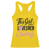 Funny Football Fan Gift Racerback Tank Top This Girl Loves Her Cowboys - Wonder Print Shop