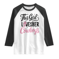 Funny Football Fan Gift Raglan Shirt This Girl Loves Her Cowboys - Wonder Print Shop