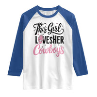 Funny Football Fan Gift Raglan Shirt This Girl Loves Her Cowboys - Wonder Print Shop