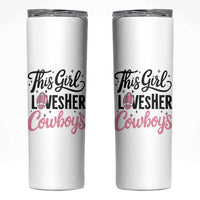 Funny Football Fan Gift Skinny Tumbler This Girl Loves Her Cowboys - Wonder Print Shop