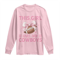 This Girl Loves Her Cowboys Long Sleeve Shirt Pink Bow Football Fan Gift - Wonder Print Shop