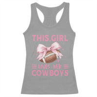 This Girl Loves Her Cowboys Racerback Tank Top Pink Bow Football Fan Gift - Wonder Print Shop