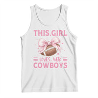 This Girl Loves Her Cowboys Tank Top Pink Bow Football Fan Gift - Wonder Print Shop