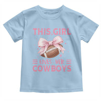 This Girl Loves Her Cowboys Toddler T Shirt Pink Bow Football Fan Gift - Wonder Print Shop