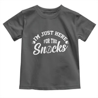Funny Football Lover Toddler T Shirt Im Just Here For The Snacks - Wonder Print Shop