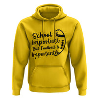 School Is Important But Football Is Importanter Hoodie Funny Football Lover - Wonder Print Shop