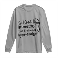 School Is Important But Football Is Importanter Long Sleeve Shirt Funny Football Lover - Wonder Print Shop