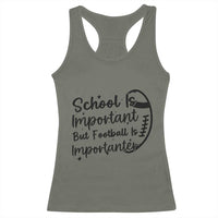 School Is Important But Football Is Importanter Racerback Tank Top Funny Football Lover - Wonder Print Shop
