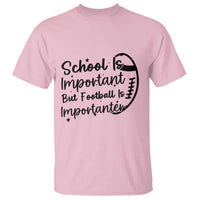School Is Important But Football Is Importanter T Shirt Funny Football Lover - Wonder Print Shop