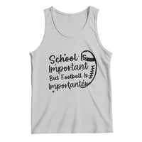 School Is Important But Football Is Importanter Tank Top Funny Football Lover - Wonder Print Shop
