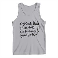 School Is Important But Football Is Importanter Tank Top Funny Football Lover - Wonder Print Shop