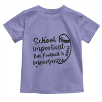 School Is Important But Football Is Importanter Toddler T Shirt Funny Football Lover - Wonder Print Shop