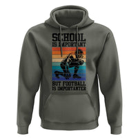 Student Football Fan Hoodie Funny Importanter Quote Gift - Wonder Print Shop