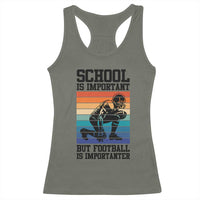 Student Football Fan Racerback Tank Top Funny Importanter Quote Gift - Wonder Print Shop