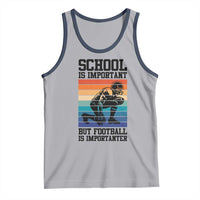 Student Football Fan Tank Top Funny Importanter Quote Gift - Wonder Print Shop
