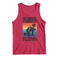 Student Football Fan Tank Top Funny Importanter Quote Gift - Wonder Print Shop