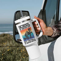 Student Football Fan Tumbler With Handle Funny Importanter Quote Gift - Wonder Print Shop