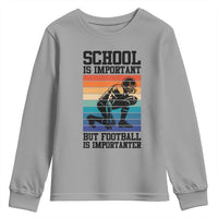 Student Football Fan Youth Sweatshirt Funny Importanter Quote Gift - Wonder Print Shop