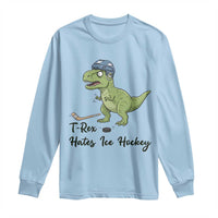 Dino Hates Ice Hockey Long Sleeve Shirt Funny Ice Sports Dinosaur Gift - Wonder Print Shop
