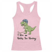 Dino Hates Ice Hockey Racerback Tank Top Funny Ice Sports Dinosaur Gift - Wonder Print Shop