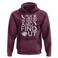 Puck Around And Find Out Hoodie Hockey Lover Gift - Wonder Print Shop