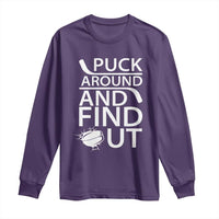Puck Around And Find Out Long Sleeve Shirt Hockey Lover Gift - Wonder Print Shop