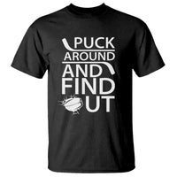 Puck Around And Find Out T Shirt Hockey Lover Gift - Wonder Print Shop
