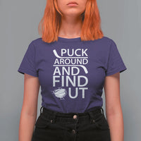 Puck Around And Find Out T Shirt For Women Hockey Lover Gift - Wonder Print Shop
