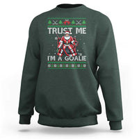 Trust Me Im A Goalie Sweatshirt Santa Hockey Goalie Ugly Sweater Gift - Wonder Print Shop