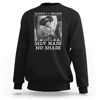 Madam CJ Walker Sweatshirt Self Made No Shade Female Empowerment - Wonder Print Shop