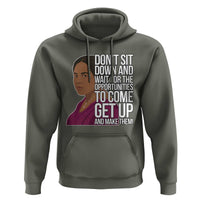 Madam CJ Walker Quote Hoodie Do Not Sit Down And Wait For Opportunities - Wonder Print Shop