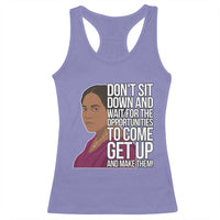 Madam CJ Walker Quote Racerback Tank Top Do Not Sit Down And Wait For Opportunities - Wonder Print Shop