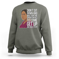 Madam CJ Walker Quote Sweatshirt Do Not Sit Down And Wait For Opportunities - Wonder Print Shop