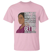 Madam CJ Walker Quote T Shirt Do Not Sit Down And Wait For Opportunities - Wonder Print Shop