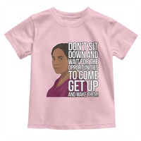 Madam CJ Walker Quote Toddler T Shirt Do Not Sit Down And Wait For Opportunities - Wonder Print Shop
