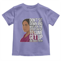Madam CJ Walker Quote Toddler T Shirt Do Not Sit Down And Wait For Opportunities - Wonder Print Shop